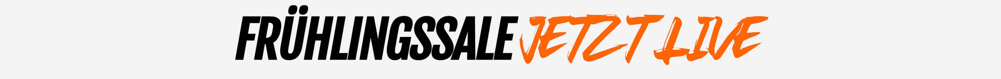 Text graphic with the words "FRÜHLINGSSALE JETZT LIVE" in black and orange on a light gray background